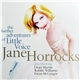 Jane Horrocks - The Further Adventures Of Little Voice